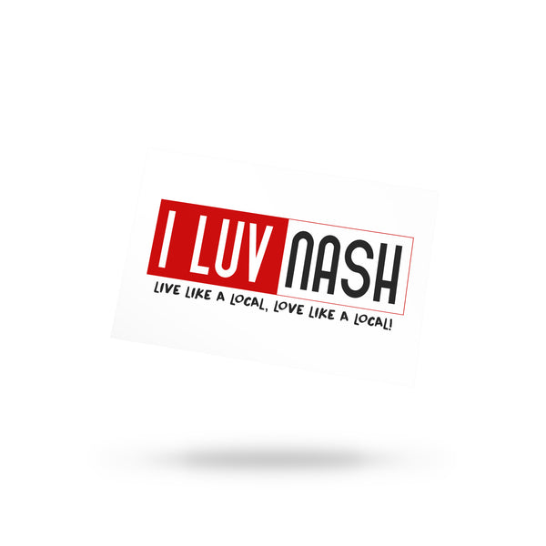 I LUV NASH LIKE LOCAL Standard Postcard