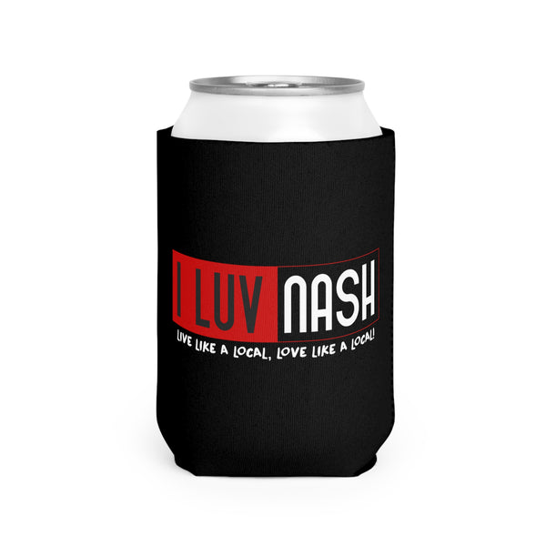 I Luv Nash Can Cooler Sleeve