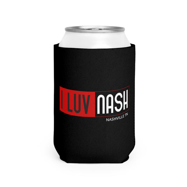 I Luv Nash Can Cooler Sleeve